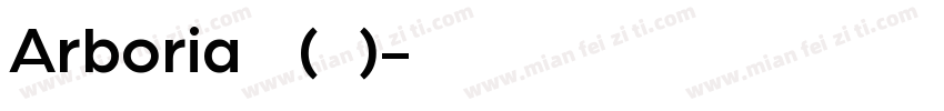 Arboria 普通(西方)字体转换